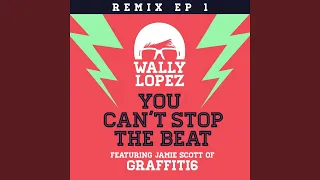 You Can't Stop the Beat (feat. Jamie Scott of Graffiti6) (Albert Neve Remix)