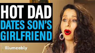 Hot Dad DATES Son's GIRLFRIEND, What Happens Is Shocking | Illumeably