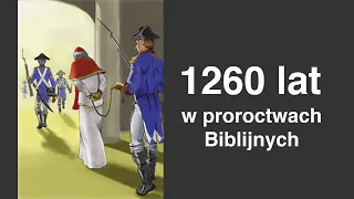 Biblijne Proroctwo 1260 lat wypełnione w papieżu