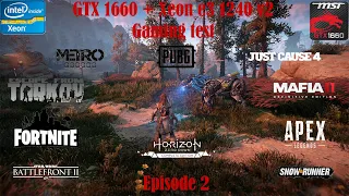 GTX 1660 Gaming test - xeon E3 1240 v2 | Episode 2 | 1080p 60fps