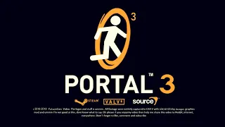 Portal 3 — RELEASE DATE!