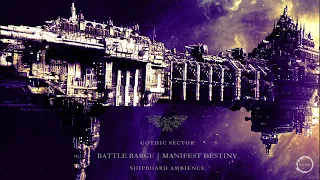 Imperial Battle Barge Shipboard Ambience | Warhammer 40,000 Inspired Audio Effects | Gaming | RPG