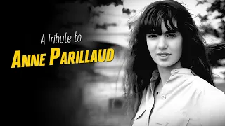 A Tribute to ANNE PARILLAUD