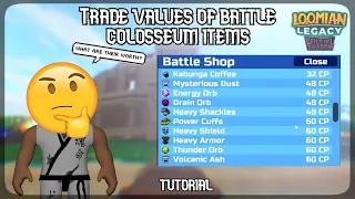 LOOMIAN LEGACY: TRADE VALUES OF BATTLE COLOSSEUM ITEMS