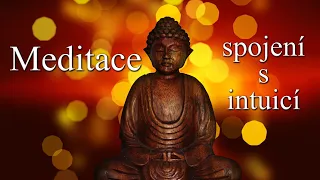 Meditace - spojení s intuicí
