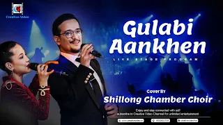 Gulabi Aankhen | Cover By @Shillong Chamber Choir | Bollywood Romantic Song | Gulabi Aankhen Cover