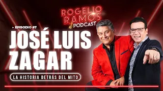 El Podcast Con Jose Luis ZAGAR Ep.7 - Rogelio Ramos