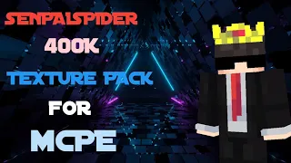@SenpaiSpider 400K Animated! Texture pack for mcpe 1.20 | Mediafire📎 Link...
