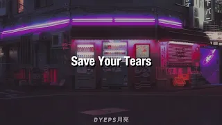 Save Your Tears - The Weeknd | Letra en Español