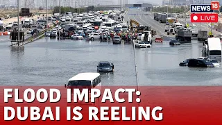 Dubai Floods 2024 LIVE | Dubai Faces Massive Clean Up After Deluge Swamps Glitzy Desert City | N18L