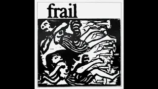 Frail - Frail 7"