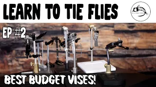 Learn to Tie Flies Ep#2: Best Budget Vise?? (Intro to Fly Tying)
