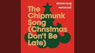 The Chipmunk Song (Christmas Don't Be Late)