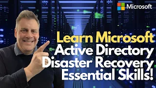 Active Directory Disaster Recovery Essentials