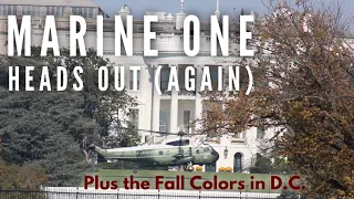 Marine One arrives as we take a look at the Fall Colors in Washington D.C.