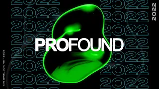 PROFOUND | 2022 End Of Year Mix