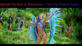 Kerwin De Bois & Shenseea  - Can You Feel it - HQ Audio