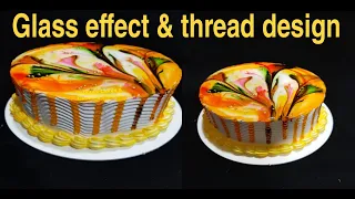 Glass effect and Thread design two types of cake