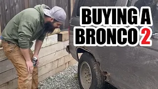 BUYING A BRONCO 2!