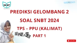 NEW!!! BOCORAN SOAL SNBT GELOMBANG 2 - TPS PPU - PART 1 #snbt2024  #bahasaindonesia  #lolosptn