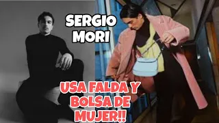 Sergio Mori es Criticado por usar Falda y Bolso de Mujer / Su Padre Responde