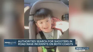 Authorities search for shooters in road rage incidents on both coasts