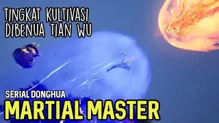 Tingkatan Kultivasi Martial Master | serial animasi donghua