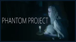 Phantom Project - Indie Horror Game - No Commentary