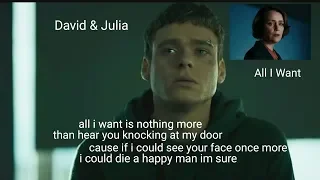 All I Want | David and Julia / Bodyguard