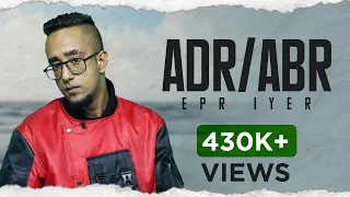 EPR Iyer- Adr/Abr (Prod. by GJ Storm) | Official Music Video | Adiacot | 2021