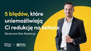 5 błędów, które uniemożliwiają Ci redukcję na ketozie