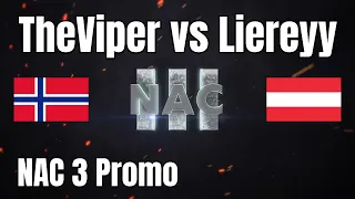 TheViper vs Liereyy - NAC 3 Promo - Cast by Nili_AoE