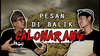 OBROLAN BERSAMA MAS GADUH ( CHANNEL LAPO NDELOK ) TENTANG CALONARANG