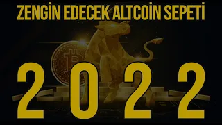 2022 Zengin Edecek Altcoin Sepeti (Orta-Uzun Vade)