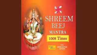 Shreem Beej Mantra 1008 Times