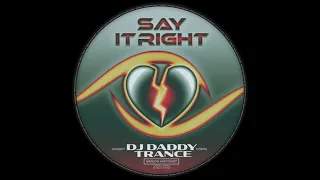 Marlon Hoffstadt aka DJ Daddy Trance - Say It Right