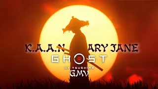 K.A.A.N - Mary Jane. Ghost of Tsushima // Edit GMV