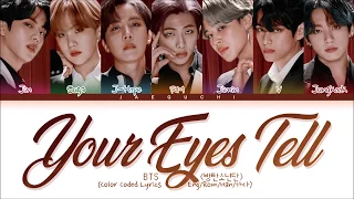 [LIVE VER.] BTS 'Your Eyes Tell' lyrics (Color Coded Lyrics Eng/Rom/Kan)