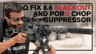 The Ultimate Hunting Rifle - Q 8.6 BLK Fix and Porq Chop Suppressor