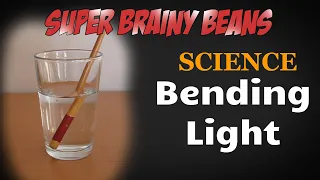 Bending Light - Science experiments for kids at home