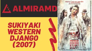 Sukiyaki Western Django (2007)