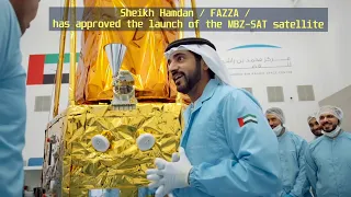 Sheikh Hamdan / فزاع FAZZA /  has approved the launch of the MBZ-SAT satellite 🛰