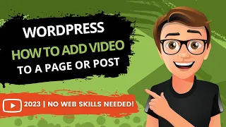 WordPress How To Add Video To A Page Or Post [2023]