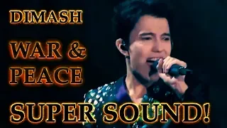 ДИМАШ / DIMASH - D-Dynasty - Война и Мир / War And Peace (SUPER SOUND!!!) (10 LANG SUB)