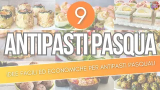 ANTIPASTI di PASQUA: 9 ricette veloci e sfiziose da fare a casa per ANTIPASTI PASQUALI ECONOMICI