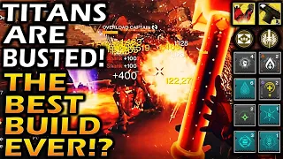 TITANS Are BUSTED! The Best Build EVER!? Destiny 2 Titan Build [Season Of The Lost]