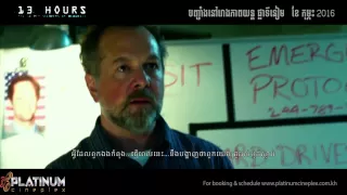 13 Hours: The Secret Soldiers of  Benghazi (Platinum Cineplex Cambodia)