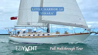 LITTLE HARBOR 50 'Ishara' - an exceptional sailing yacht by Ted Hood - For Sale with EZIYACHT