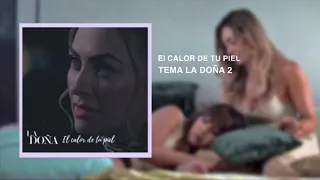 El Calor De Tu Piel | La Doña 2 soundtrack