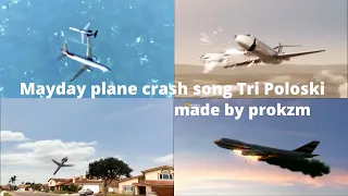 Mayday plane crash song Tri Poloski